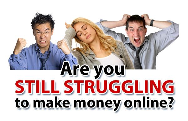 Are you struggling to make money online